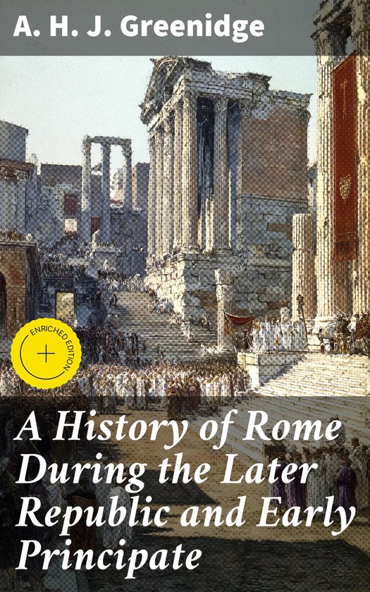 A History of Rome During the Later Republic and Early Princi ... - cover