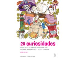20 Curiosidades: historias sorprendentes de los hispanohablantes y de su lengua