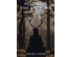 Becoming the Medicine