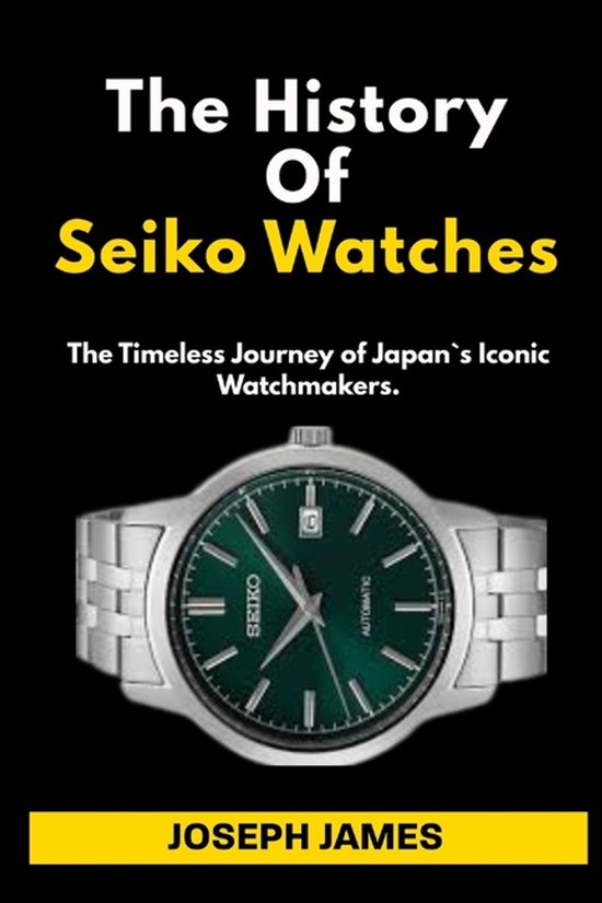 The History Of Seiko Watches - cover