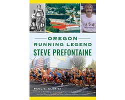Sports- Oregon Running Legend Steve Prefontaine