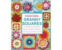 Haakboeken voor Granny Squares: 41 Tijdloze en Moderne Patronen voor Elke Haakliefhebber
