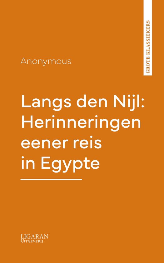 Langs den Nijl: Herinneringen eener reis in Egypte - cover