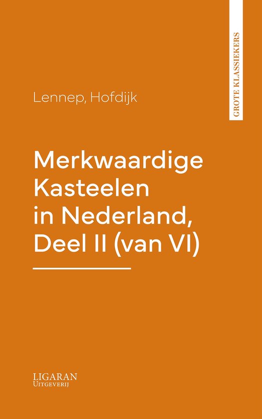 Merkwaardige Kasteelen in Nederland, Deel II (van VI) - cover