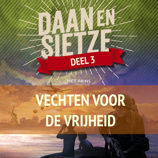 Daan en Sietze Vechten voor de vrijheid - cover
