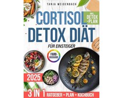 Cortisol-Detox-Diät: Gids voor een Hormonvriendelijke Voeding met Ontspannende Recepten en 14-Dagen Plan