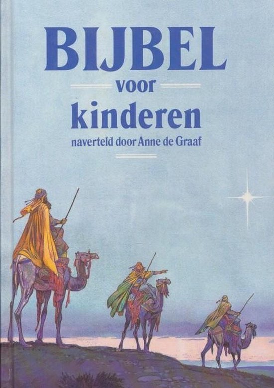 Bijbel voor kinderen naverteld door Anne de Graaf - cover