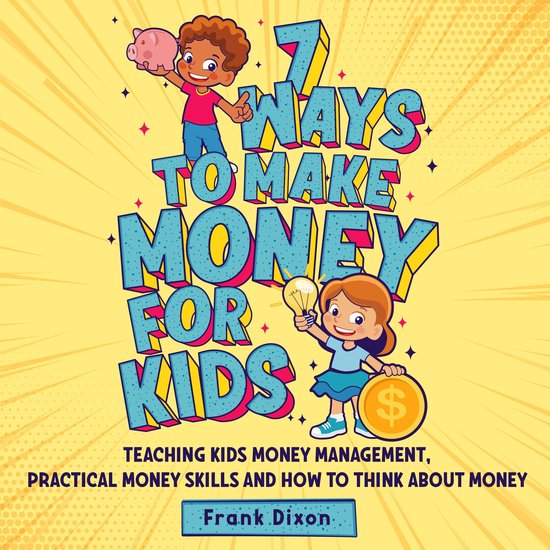 7 Ways To Make Money For Kids - cover
