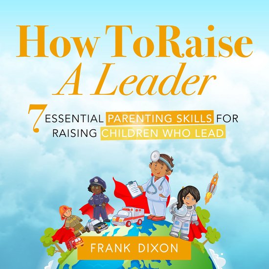 How To Raise A Leader - cover