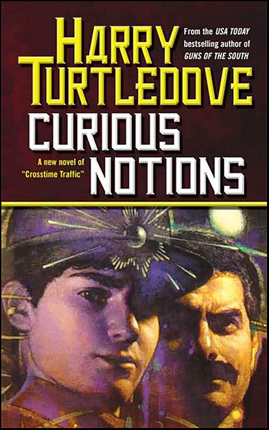 Couverture du livre "Curious Notions" par Harry Turtledove, montrant un garçon portant un chapeau étoilé et un homme en arrière-plan.