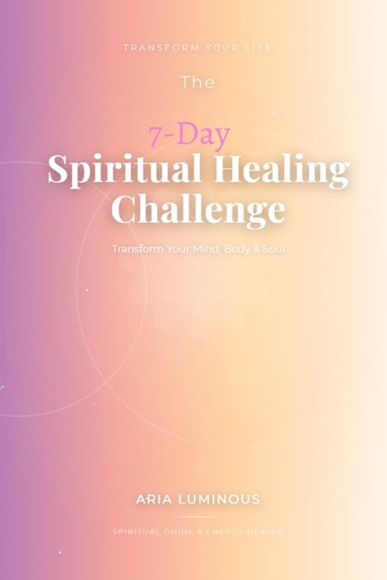 The 7-Day Spiritual Healing Challenge - cover