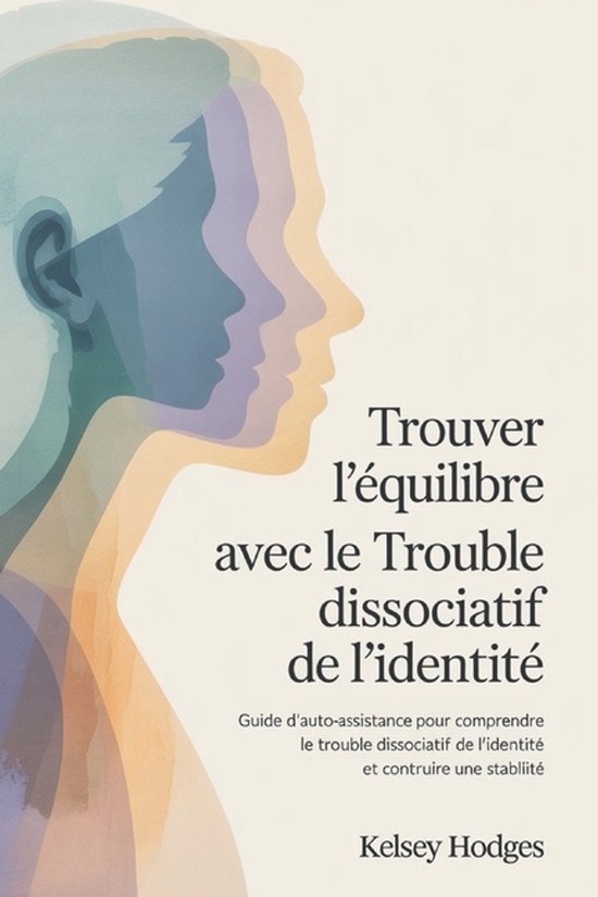 Trouver l'équilibre avec le trouble dissociatif de l'identi ... - cover