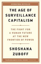The Age of Surveillance Capitalism The Fight for a Human Future at the New Frontier of Power