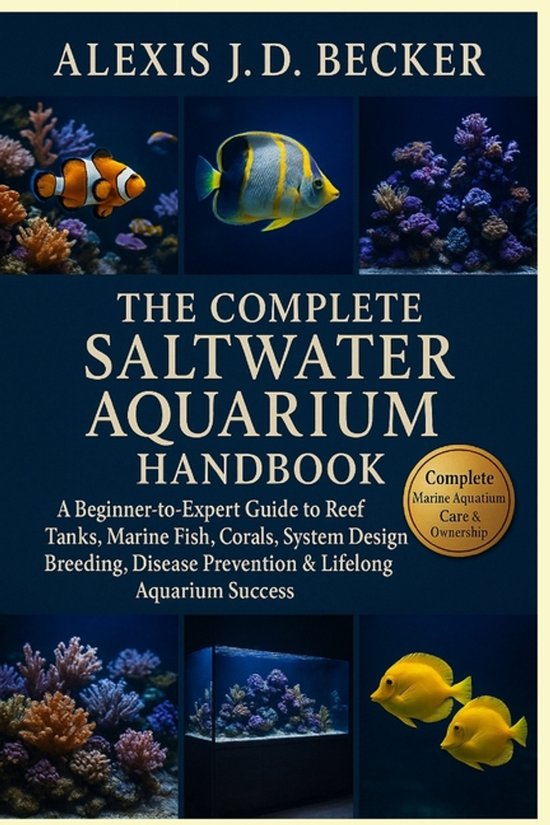 The Complete Saltwater Aquarium Handbook - cover