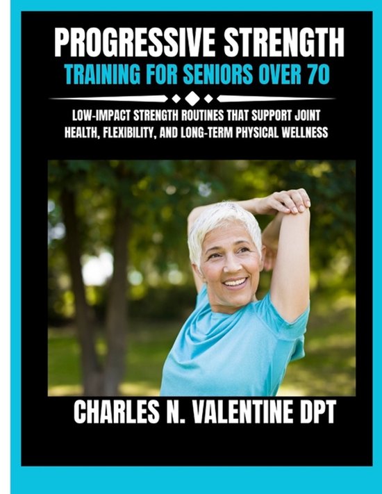 Charles N. Valentine DPT Fitness Routine- Progressive Streng ... - cover