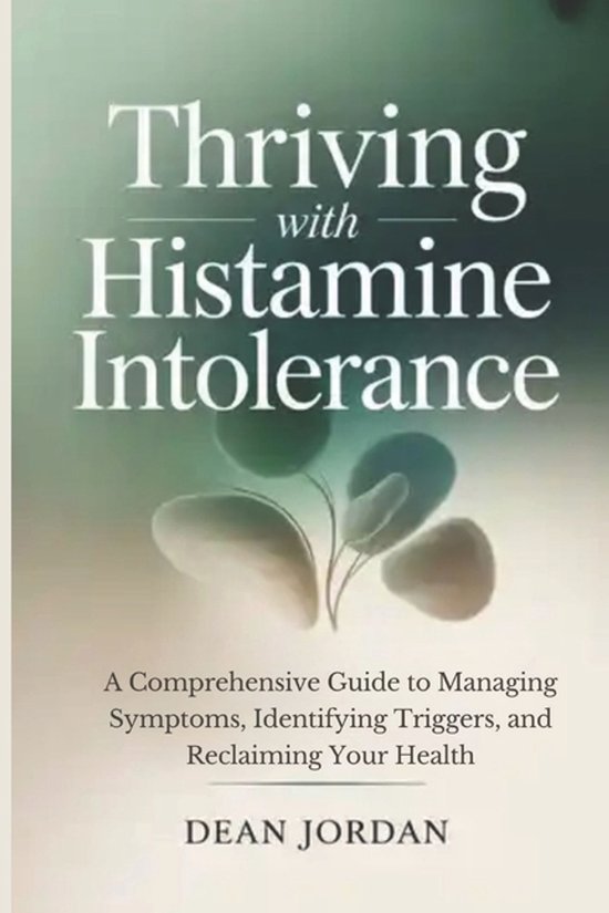 Thriving with Histamine Intolerance - cover