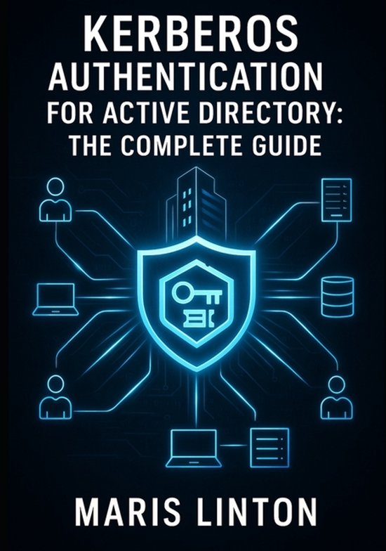 Kerberos Authentication for Active Directory | 9798278485797 | Maris ...