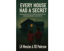 Every House Had a Secret