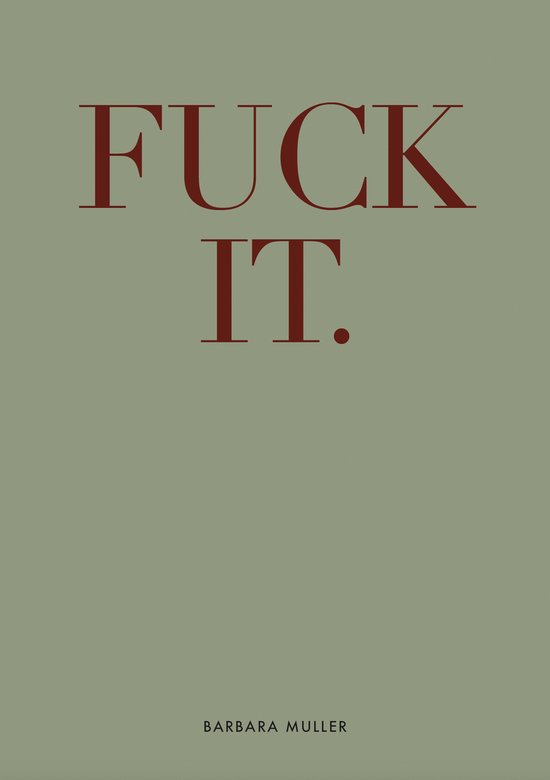 Fuck it. - It's my life - guided journal naar een vrij leven - cover