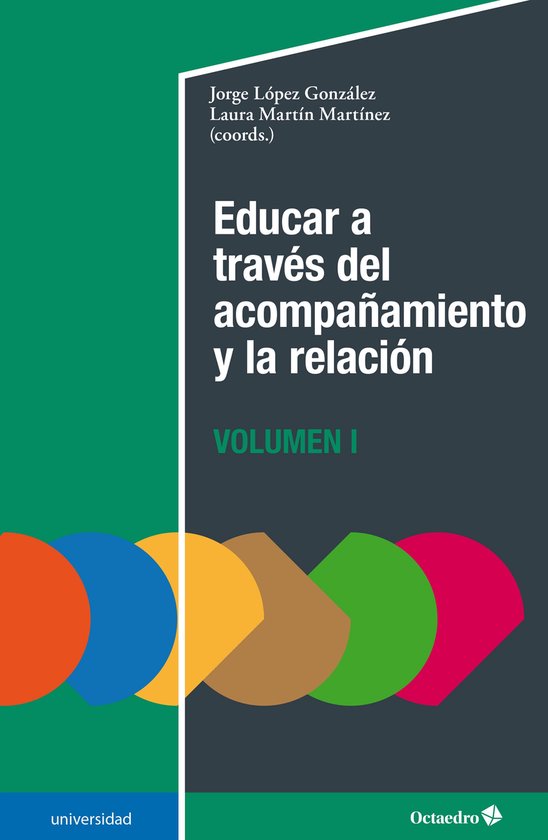 Universidad - Educar a través del acompañamiento y la rela ... - cover