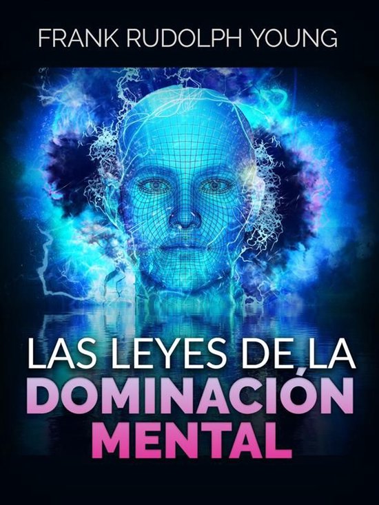 Las Leyes de la Dominación mental (Traducido)
