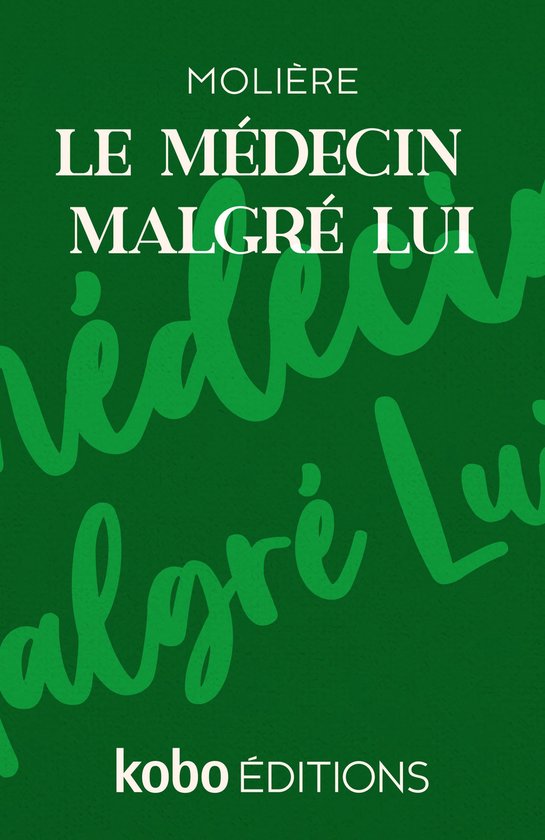 Les Classiques Kobo - Le Médecin malgré lui - cover