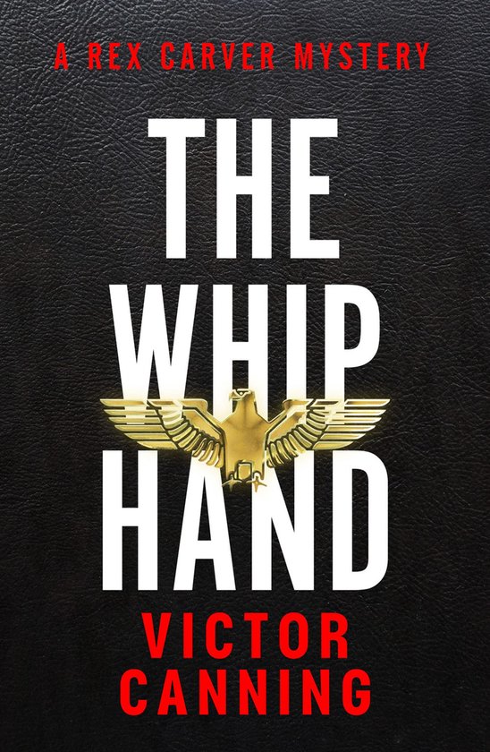 Rex Carver Mysteries 1 - The Whip Hand - cover