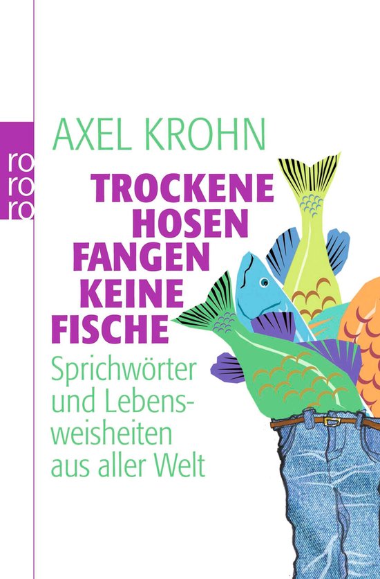 Trockene Hosen fangen keine Fische - cover