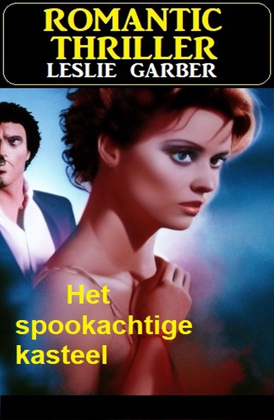 Het spookachtige kasteel: Romantic Thriller - cover