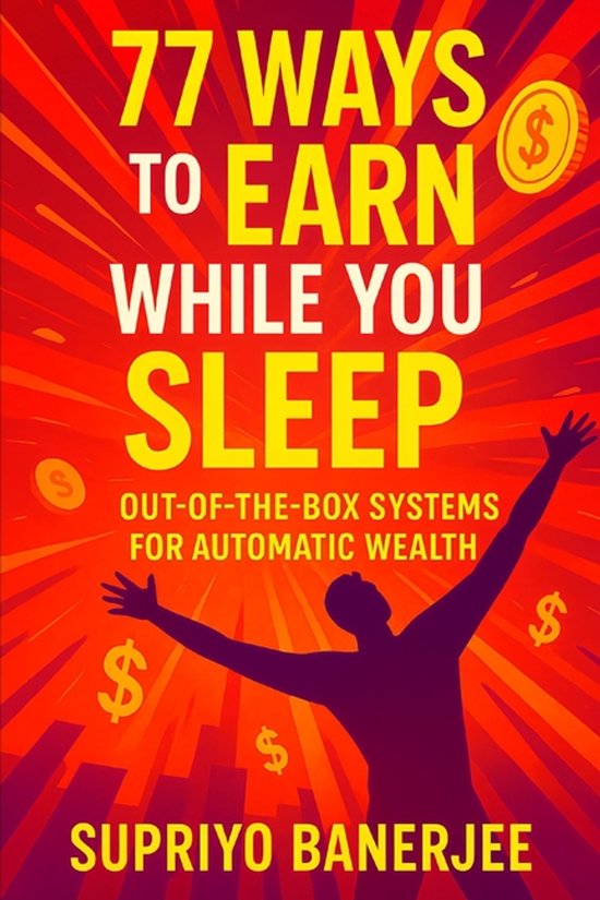 77 Ways to Earn While You Sleep - cover