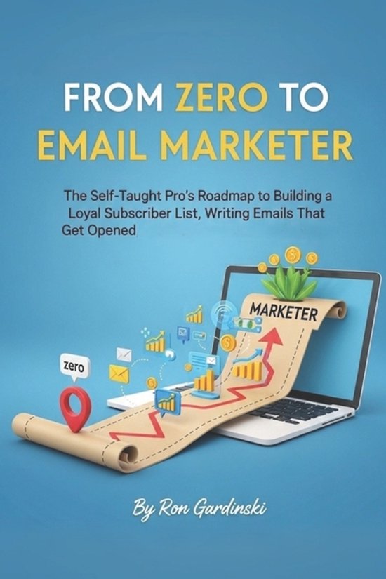 From Zero to Marketing Master- From Zero to Email Marketer - cover