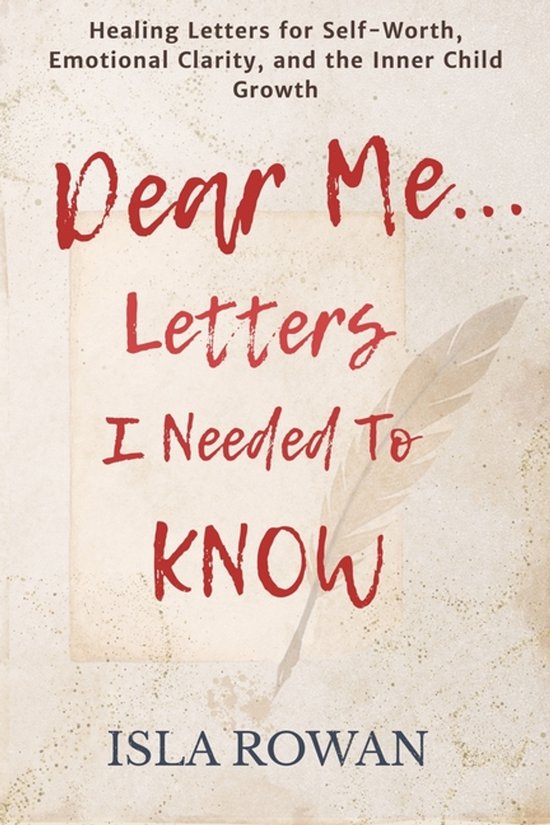 Dear Me Letter.pdf Dear Me... Letters I Needed To Know: Healing Letters for Self-Worth ...