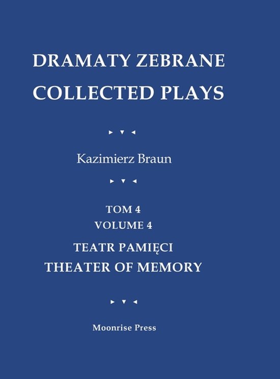 Dramaty Zebrane. Collected Plays. Tom 4. Volume 4. Teatr Pam ... - cover