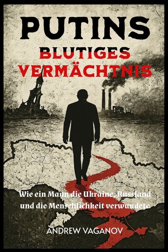 Putins blutiges Vermächtnis - cover