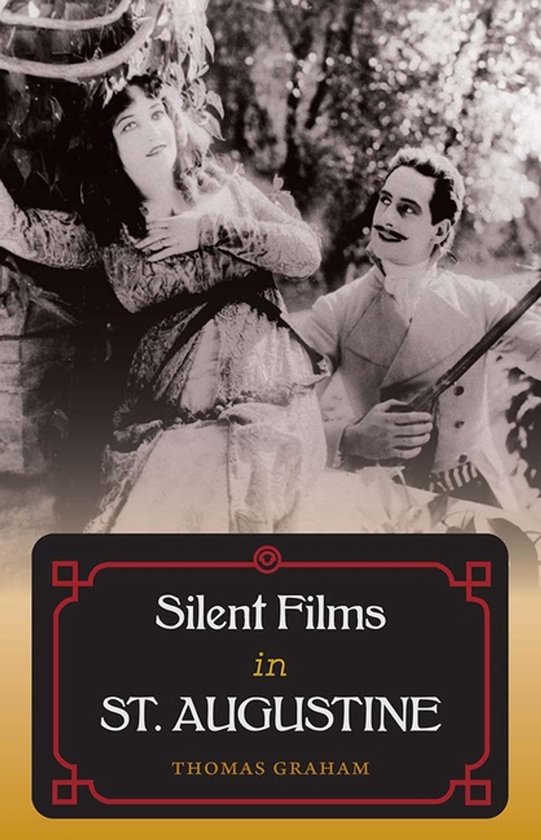 Silent Films in St. Augustine - cover