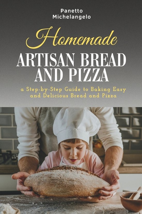 Homemade Artisan Bread and Pizza - cover