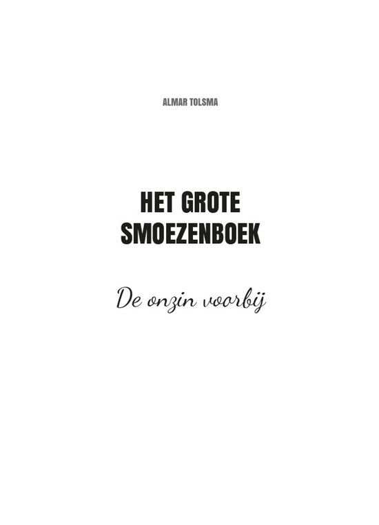 Het Grote Smoezenboek - De onzin voorbij
