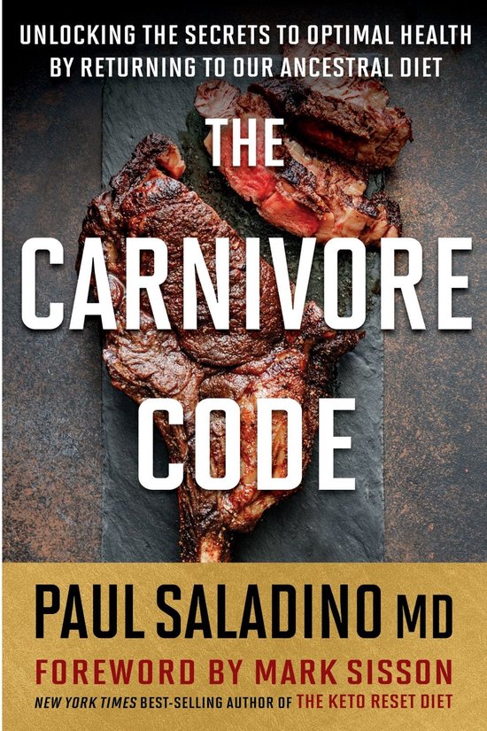 The Carnivore Code Unlocking the Secrets to Optimal Health b ... - cover