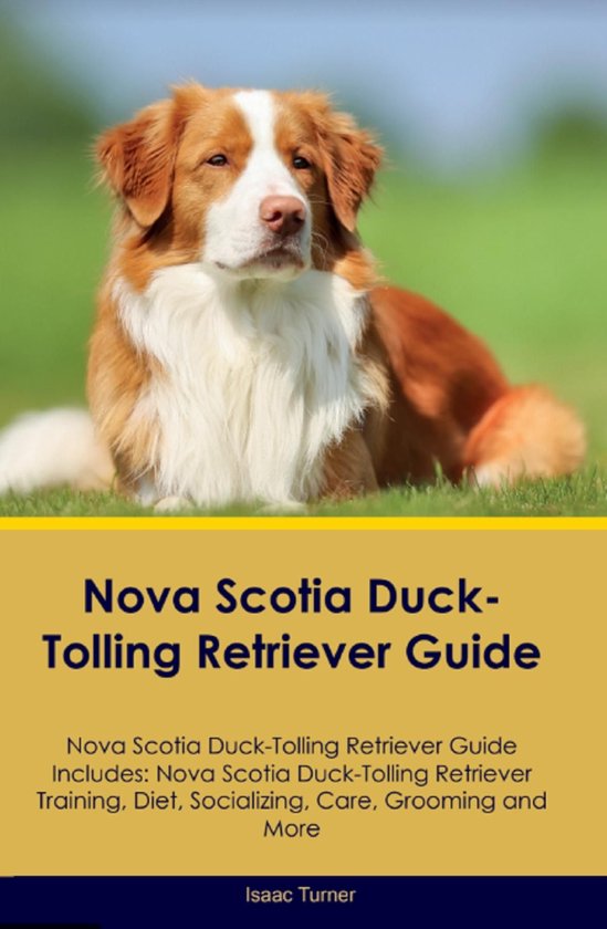 Nova Scotia Duck-Tolling Retriever Guide Nova Scotia Duck-To ... - cover