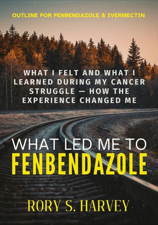What Led Me to Fenbendazole - cover