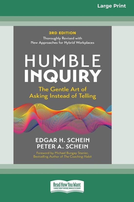 Boek kaft 'Humble Inquiry: The Gentle Art of Asking Instead of Telling', 3e editie, grote lettertypen.