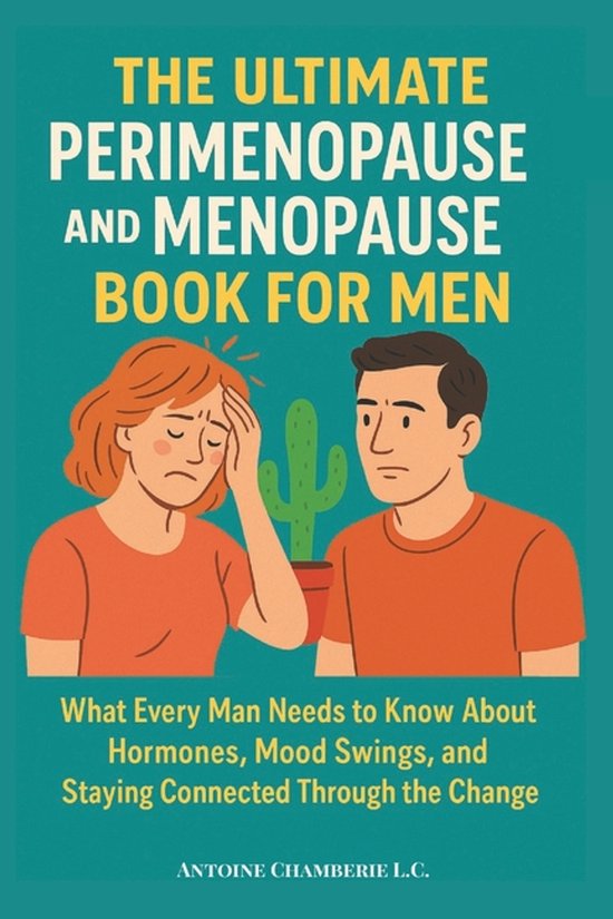 The Ultimate Perimenopause and Menopause Book for Men - cover