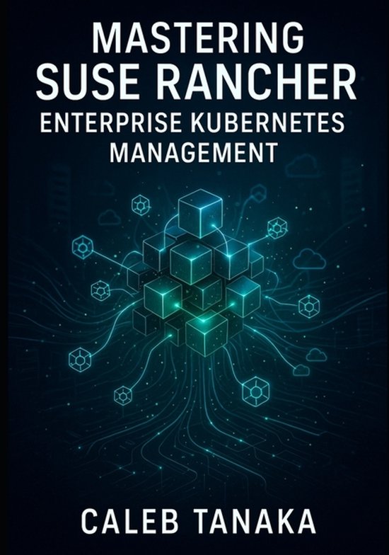 Mastering SUSE Rancher - cover