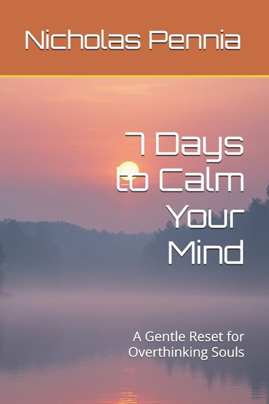 I Need a Change Collection- 7 Days to Calm Your Mind - cover