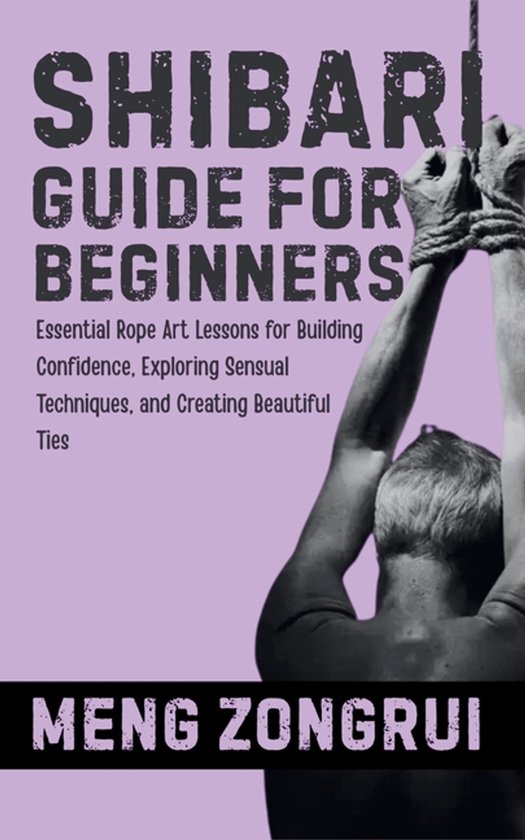 Shibari Guide for Beginners - cover