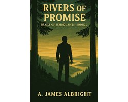 Trails of Sembo James- Rivers of Promise