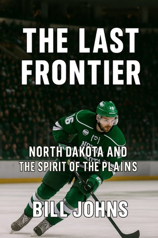 Frozen Line: College Hockey and the Northern Soul-The Last F ... - cover