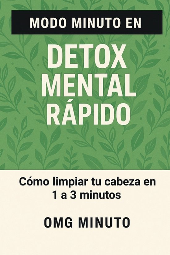 Modo Minuto En Detox Mental Rápido - cover