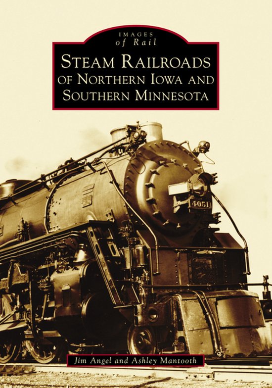 Steam Railroads of Northern Iowa and Southern Minnesota - cover