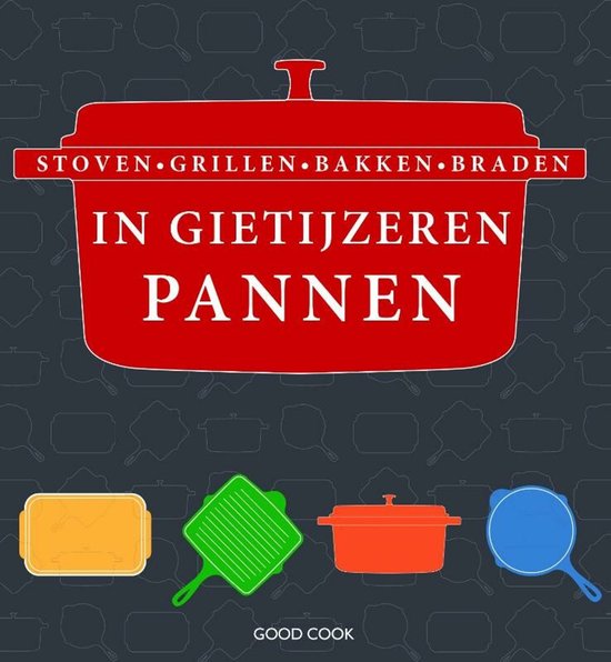 Stoven grillen bakken braden in gietijzeren pannen - cover